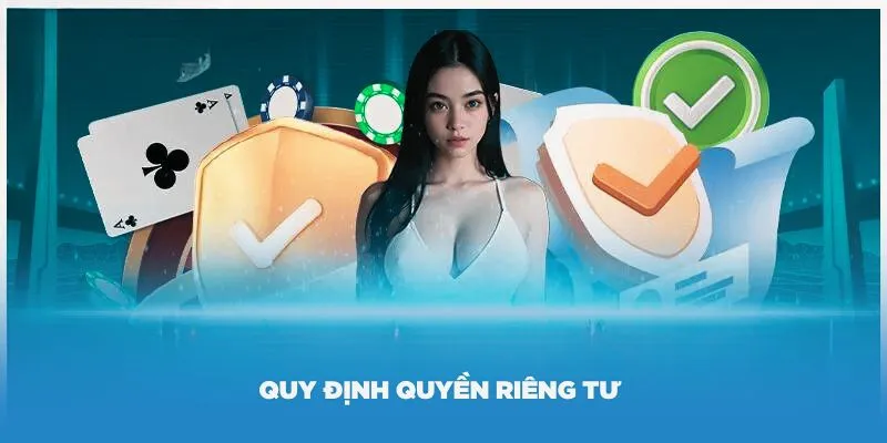 Khái quát đôi nét về quyền riêng tư 789win 