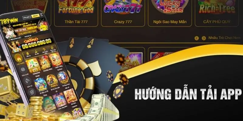 Tải App 789win Nhanh Chóng, Đơn Giản Trong Vòng Vài Bước